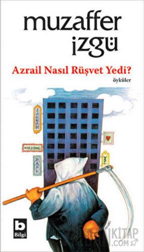 Azrail Nasıl Rüşvet Yedi?