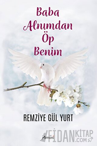 Baba Alnımdan Öp Benim