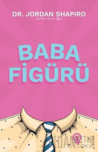 Baba Figürü Jordan Shapiro