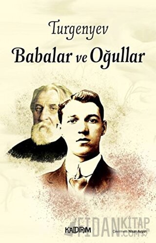 Babalar ve Oğullar Ivan Sergeyevich Turgenev