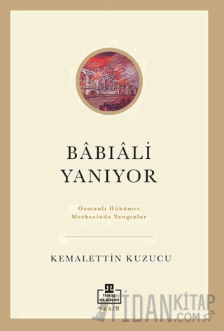 Bâbıâli Yanıyor
