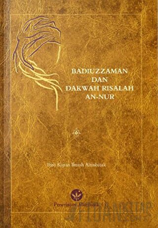 Badiuzzaman Dan Dakwah Risalah An-Nur (Risale-i Nur Hizmeti) Heyet
