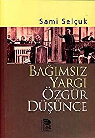 Bağımsız Yargı Özgür Düşünce
