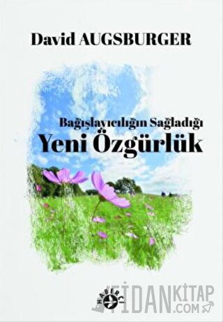 Bağışlayıcılığın Sağladığı Yeni Özgürlük