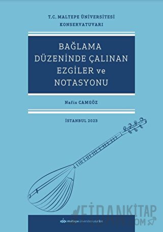 Bağlama Düzeninde Çalınan Ezgiler Ve Notasyonu