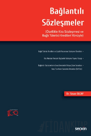 Bağlantılı Sözleşmeler (Özellikle Kira Sözleşmesi ve Bağlı Tüketici Kredileri Yönüyle)