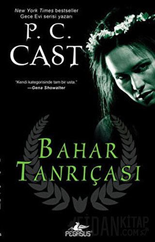 Bahar Tanrıçası - Tanrıça Serisi 2.Kitap P. C. Cast