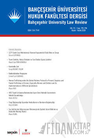 Bahçeşehir Üniversitesi Hukuk Fakültesi Dergisi Cilt:15 Sayı:195 - 196