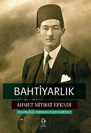 Bahtiyarlık Ahmet Mithat Efendi