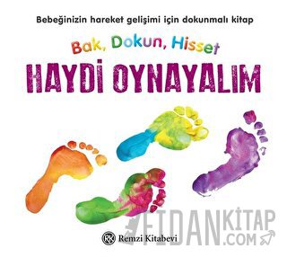 Bak, Dokun, Hisset: Haydi Oynayalım (Ciltli)