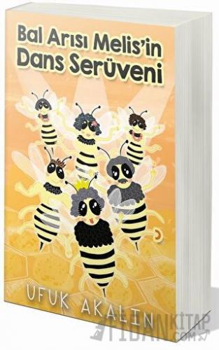 Bal Arısı Melis'in Dans Serüveni