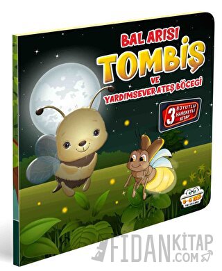 Bal Arısı Tombiş ve Yardımsever Ateş Böceği