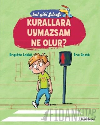 Bal Gibi Felsefe - Kurallara Uymazsam Ne Olur?
