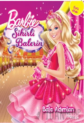 Bale Adımları - Barbie Sihirli Balerin Kolektif