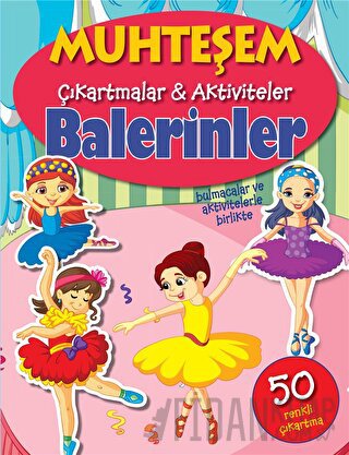 Balerinler - Muhteşem Çıkartmalar ve Aktiviteler Kolektif