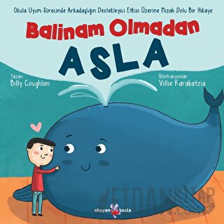 Balinam Olmadan Asla