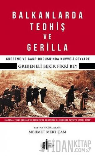 Balkanlarda Tedhiş ve Gerilla Bekir Fikri