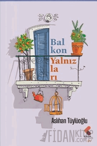 Balkon Yalnızları