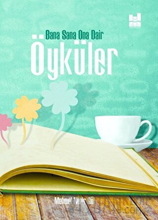 Bana Sana Ona Dair Öyküler