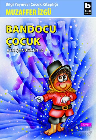 Bandocu Çocuk Ben Çocukken 2