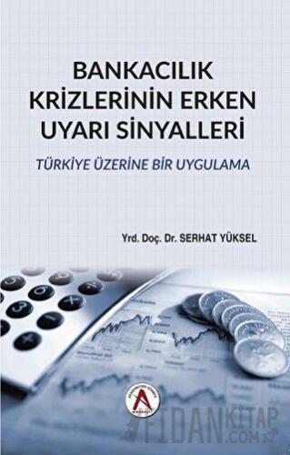 Bankacılık Krizlerinin Erken Uyarı Sinyalleri