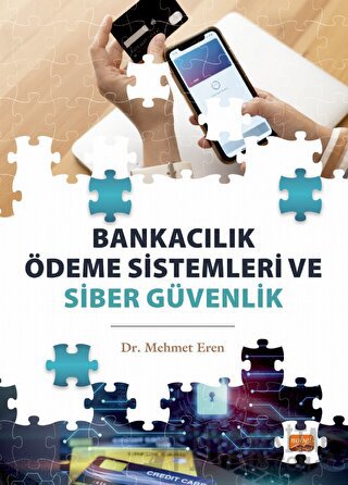 Bankacılık Ödeme Sistemleri ve Siber Güvenlik Mehmet Eren