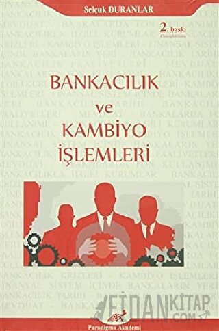 Bankacılık ve Kambiyo İşlemleri Selçuk Duranlar