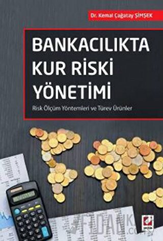 Bankacılıkta Kur Riski Yönetimi