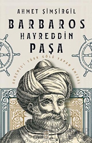 Barbaros Hayreddin Paşa Ahmet Şimşirgil