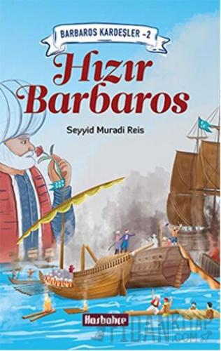 Barbaros Kardeşler 2 - Hızır Barbaros
