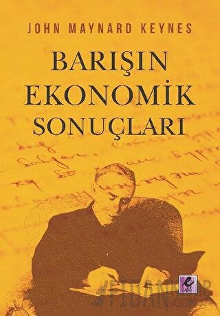 Barışın Ekonomik Sonuçları John Maynard Keynes