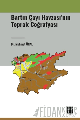 Bartın Çayı Havzasının Toprak Coğrafyası