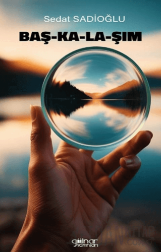 Baş-ka-la-şım Sedat Sadioğlu