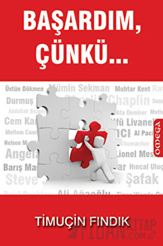 Başardım, Çünkü... Timuçin Fındık