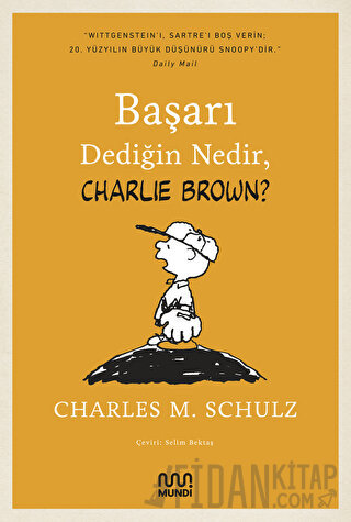 Başarı Dediğin Nedir, Charlie Brown? Charles M. Schulz
