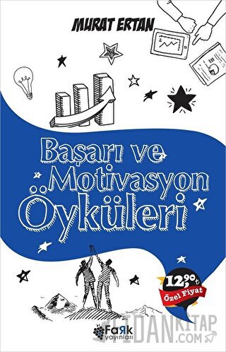 Başarı ve Motivasyon Öyküleri