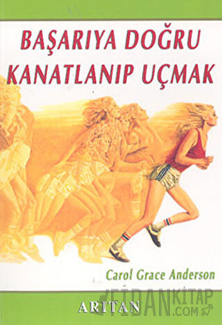 Başarıya Doğru Kanatlanıp Uçmak