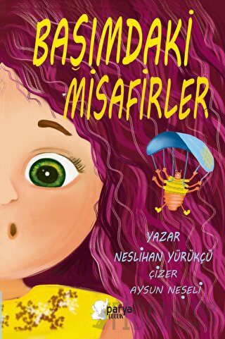 Başımdaki Misafirler