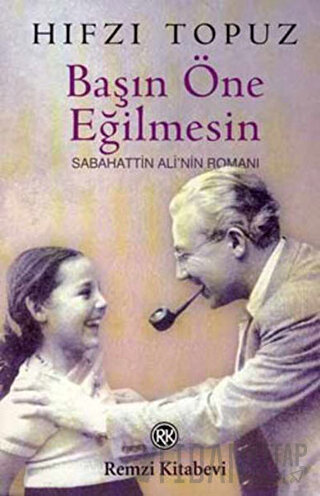 Başın Öne Eğilmesin Sabahattin Ali’nin Romanı