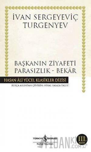 Başkanın Ziyafeti - Parasızlık - Bekar