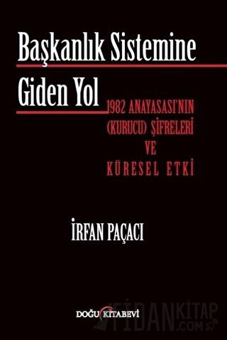 Başkanlık Sistemine Giden Yol