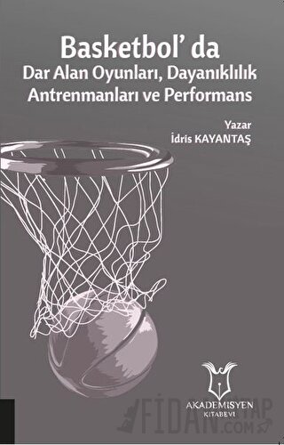 Basketbol'da Dar Alan Oyunları Dayanıklılık Antrenmanları ve Performans