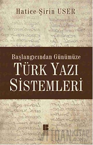 Başlangıcından Günümüze Türk Yazı Sistemleri
