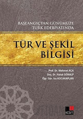 Başlangıçtan Günümüze Türk Edebiyatında Tür ve Şekil Bilgisi Haluk Gök