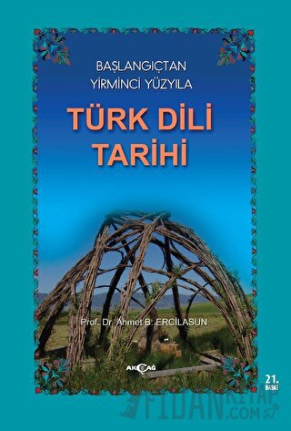 Başlangıçtan Yirminci Yüzyıla Türk Dili Tarihi