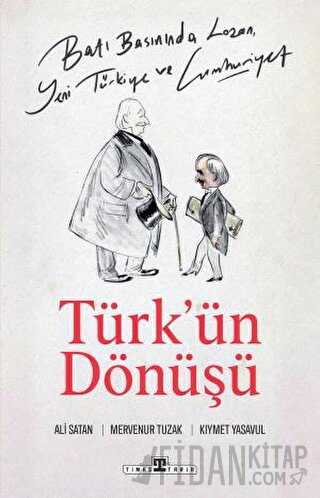 Batı Basınında Lozan, Yeni Türkiye ve Cumhuriyet