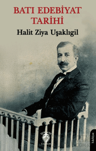 Batı Edebiyat Tarihi Halit Ziya Uşaklıgil