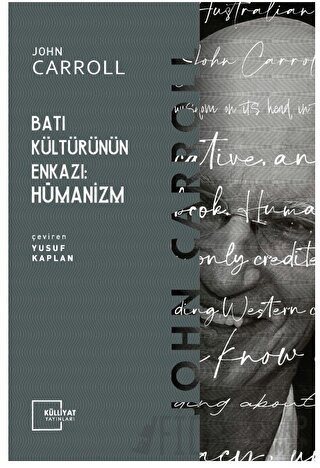 Batı Kültürünün Enkazı: Hümanizm John Carroll