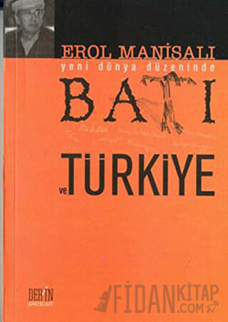 Batı ve Türkiye Erol Manisalı