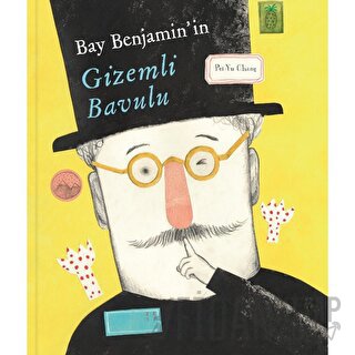 Bay Benjamin’in Gizemli Bavulu Pei-Yu Chang